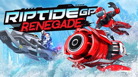 Riptide GP: Renegade - Dive into Futuristic Watersport Mayhem on Wheels!